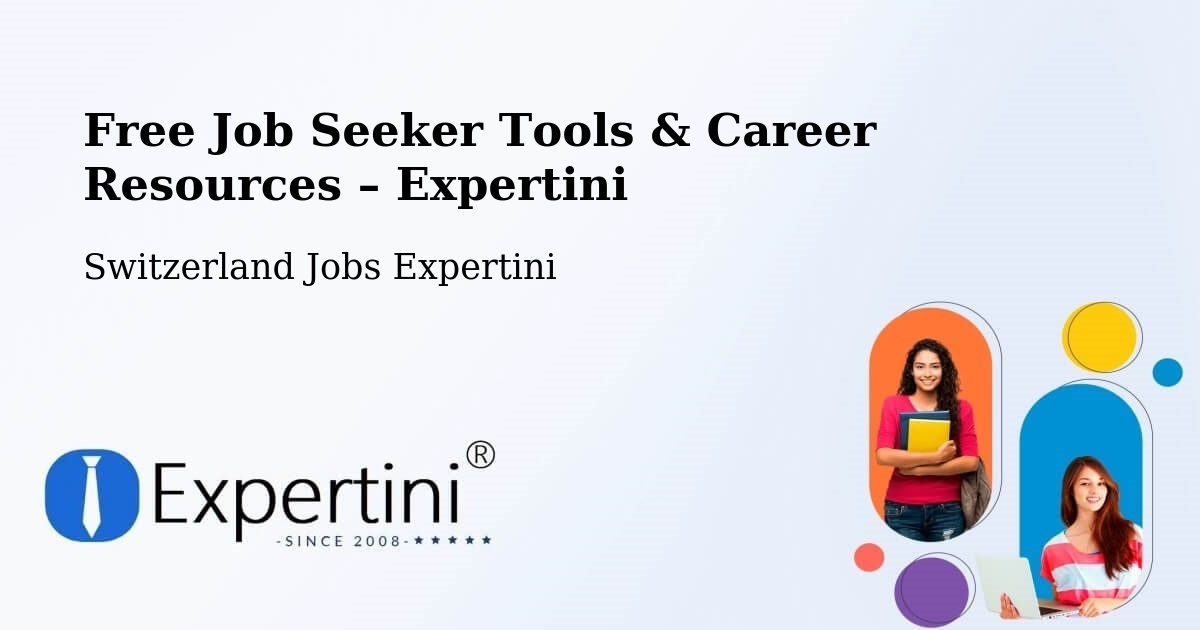 Free Job Seeker Tools & Career Resources – Troinex - Troinex, Switzerland Jobs Expertini